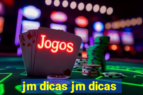 jm dicas jm dicas